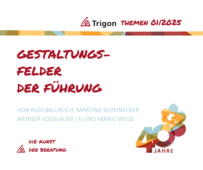 Trigon Themen 01|2025 „Gestaltungsfelder der Führung“