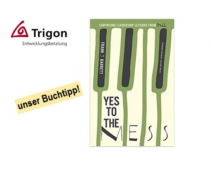 Trigon Themen 03-2021 Rezension zu „Yes to the Mess – Surprising Leadership Lessons from Jazz“