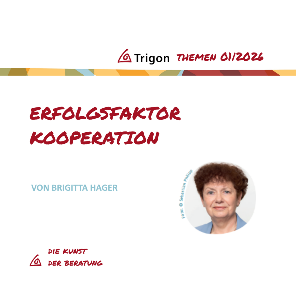 Trigon Themen 01|2026 „Erfolgsfaktor Kooperation“